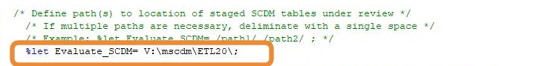 Populate Evaluate_ETL with the path or paths to the SCDM tables to be evaluated by the QA Program Package